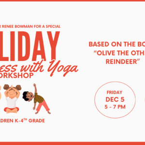 Holiday Mindful with Yoga Workshop